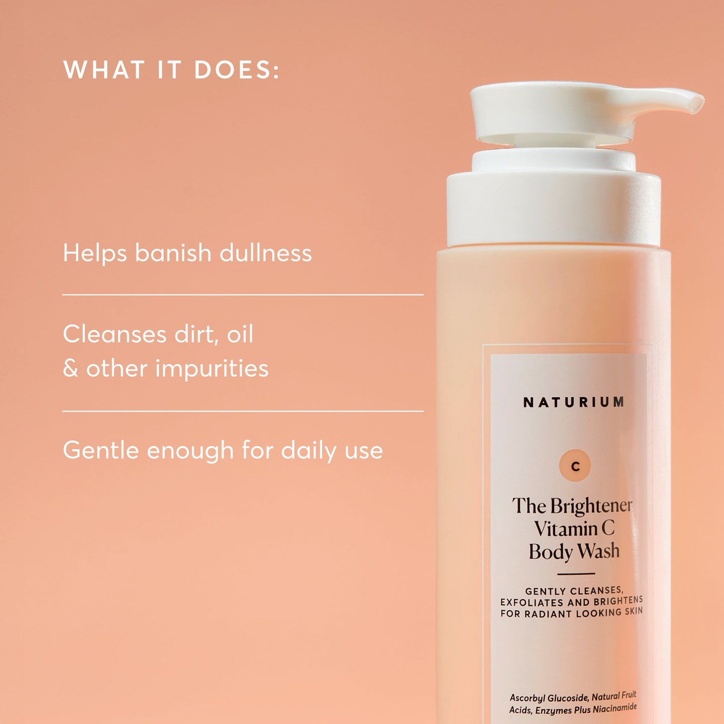 the-brightener-vitamin-c-brightening-body-wash-l2 NATR-40004-Alt-Images-The-Brightener-Vitamin-C-Brightening-Body-Wash-02.jpg