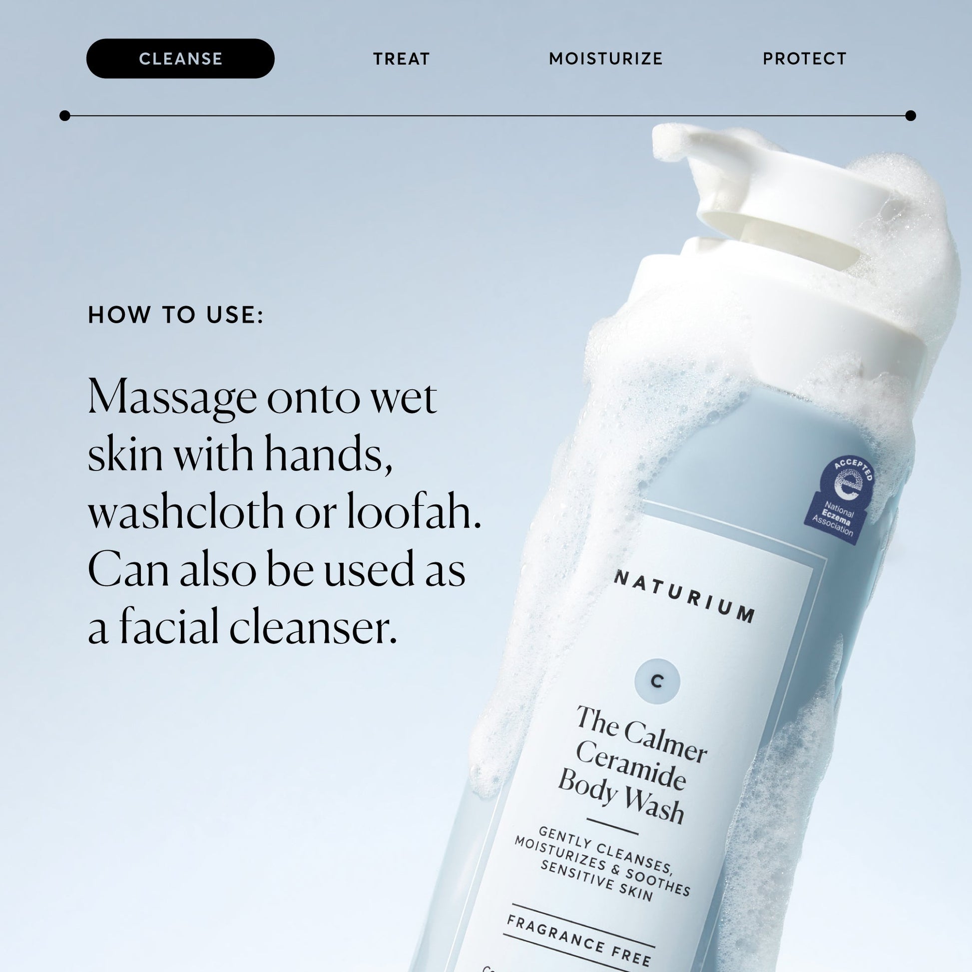 the-calmer-ceramide-body-wash-n2 NATR-40025-Alt-Image-The-Calmer-Ceramide-Body-Wash-04_473be386-102a-4b8d-acae-f11f38e14d29.jpg